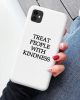 Treat People With Kindness Phone Case For iPhone