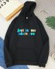 Just Let Me Adore You Hoodie